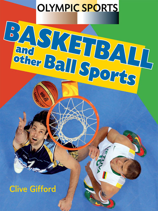 Title details for Basketball and other Ball Sports by Clive Gifford - Available